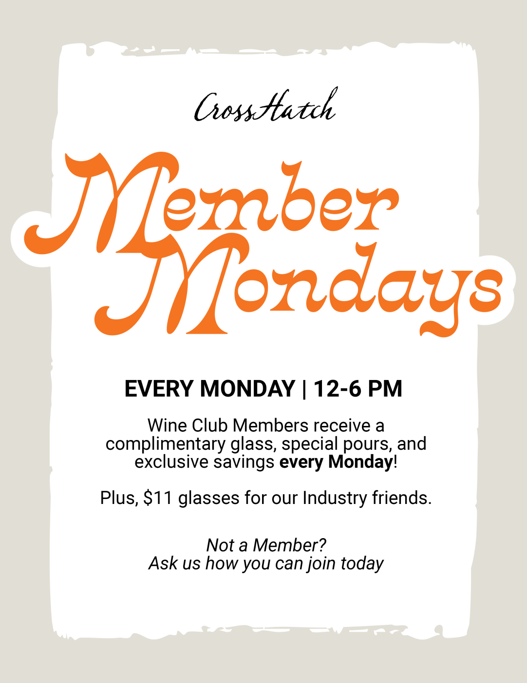 Member Mondays event flyer for CrossHatch Winery in Santa Barbara with wine club specials and $11 glasses for industry friends