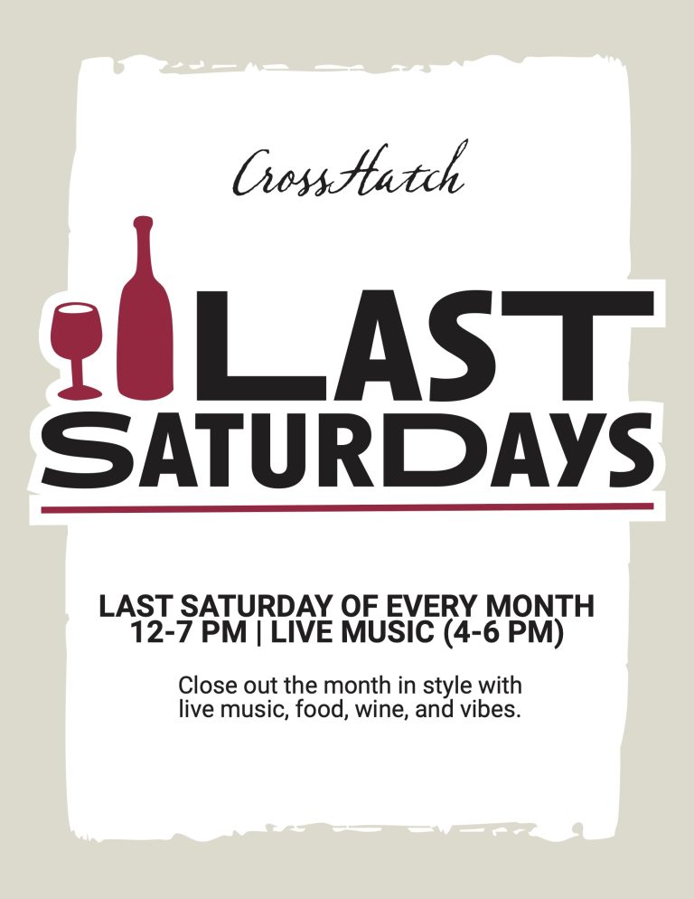 Last Saturdays at CrossHatch Winery